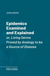 Epidemics Examined and Explained_cover