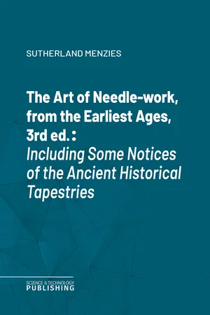 The Art of Needle-work, from the Earliest Ages, 3rd ed.