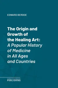 The Origin and Growth of the Healing Art_cover