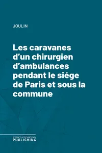 Les caravanes d'un chirurgien d'ambulances pendant le siége de Paris et sous la commune_cover