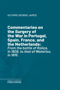 Commentaries on the Surgery of the War in Portugal, Spain, France, and the Netherlands_cover