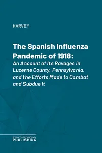The Spanish Influenza Pandemic of 1918_cover