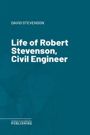 Life of Robert Stevenson, Civil Engineer