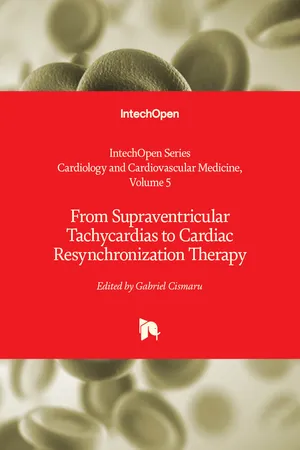 From Supraventricular Tachycardias to Cardiac Resynchronization Therapy