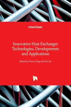 Innovative Heat Exchanger Technologies, Developments and Applications