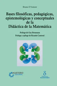Bases filosóficas, pedagógicas, epistemológicas y conceptuales de la Didáctica de la Matemática