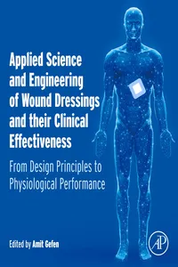 Applied Science and Engineering of Wound Dressings and their Clinical Effectiveness_cover