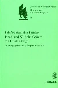 Band 3: Briefwechsel der Brüder Jacob und Wilhelm Grimm mit Gustav Hugo_cover