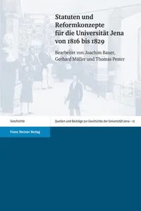Statuten und Reformkonzepte für die Universität Jena von 1816 bis 1829_cover