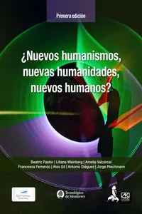 ¿Nuevos humanismos, nuevas humanidades, nuevos humanos?_cover
