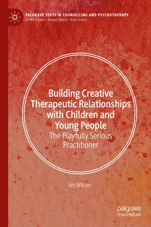 Building Creative Therapeutic Relationships with Children and Young People