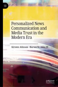 Personalized News Communication and Media Trust in the Modern Era_cover
