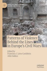 Patterns of Violence Behind the Lines in Europe’s Civil Wars_cover