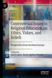 Controversial Issues in Religious Education on Ethics, Values, and Beliefs_cover