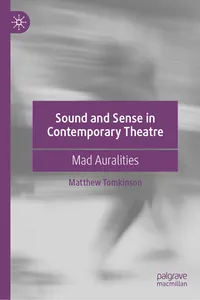 Sound and Sense in Contemporary Theatre