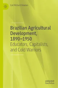 Brazilian Agricultural Development, 1890–1950