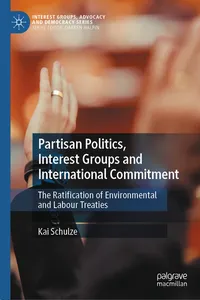 Partisan Politics, Interest Groups and International Commitment_cover
