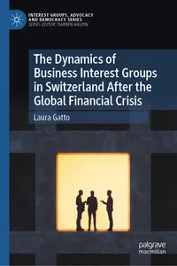The Dynamics of Business Interest Groups in Switzerland After the Global Financial Crisis_cover