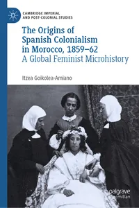 The Origins of Spanish Colonialism in Morocco, 1859-62_cover