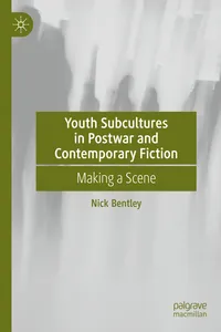 Youth Subcultures in Postwar and Contemporary Fiction_cover