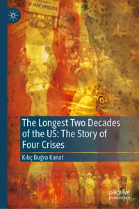 The Longest Two Decades of the US: The Story of Four Crises_cover