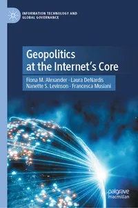 Geopolitics at the Internet’s Core_cover