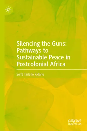 Silencing the Guns: Pathways to Sustainable Peace in Postcolonial Africa
