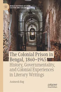 The Colonial Prison in Bengal, 1860-1945_cover