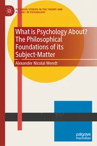 What is Psychology About? The Philosophical Foundations of its Subject-Matter_cover