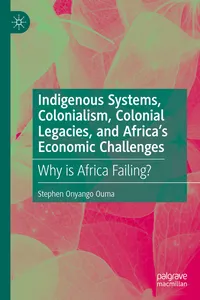 Indigenous Systems, Colonialism, Colonial Legacies, and Africa’s Economic Challenges_cover
