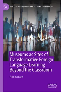Museums as Sites of Transformative Foreign Language Learning Beyond the Classroom_cover