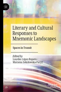 Literary and Cultural Responses to Mnemonic Landscapes_cover