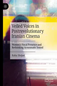 Veiled Voices in Postrevolutionary Iranian Cinema_cover