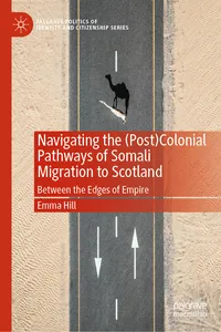 Navigating theColonial Pathways of Somali Migration to Scotland_cover