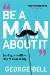 Be a Man About It_cover