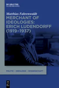 Merchant of Ideologies: Erich Ludendorff_cover