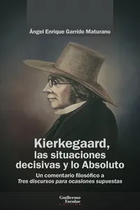 Kierkegaard, la situaciones decisivas y lo Absoluto_cover