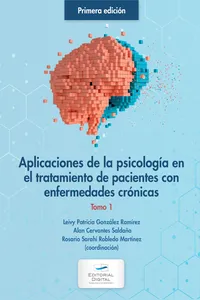 Aplicaciones de la psicología en el tratamiento de pacientes con enfermedades crónicas. Tomo 1