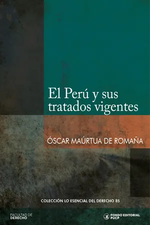 El Perú y sus tratados vigentes