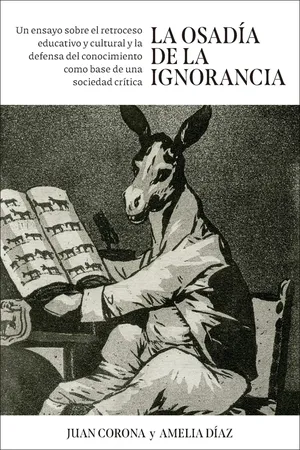 La osadía de la ignorancia
