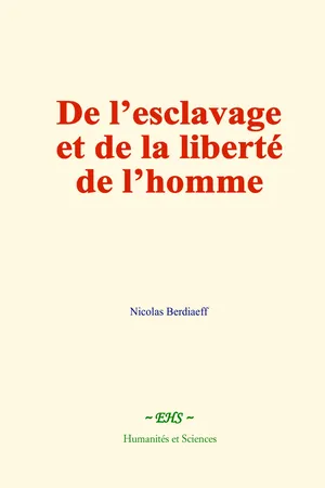 De l’esclavage et de la liberté de l’homme