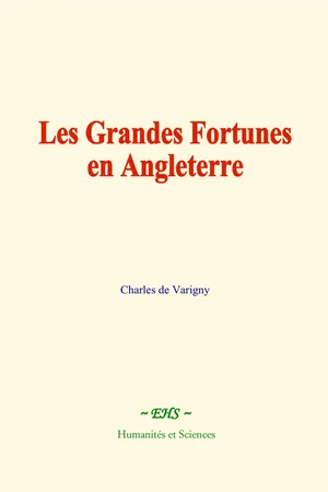 Les Grandes Fortunes en Angleterre