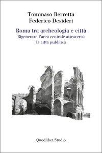 Roma tra archeologia e città_cover