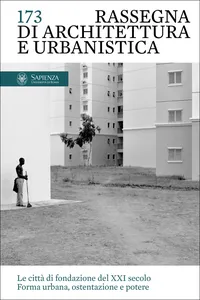 Le città di fondazione del XXI secolo. Forma urbana, ostentazione e potere_cover