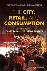 The Wiley Blackwell Companion to the City, Retail, and Consumption_cover