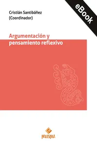 Argumentación y pensamiento reflexivo