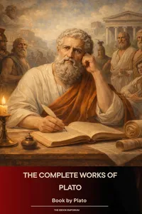 The Complete Works of Plato