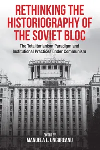 Rethinking the Historiography of the Soviet Bloc_cover