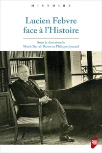 Lucien Febvre face à l’Histoire