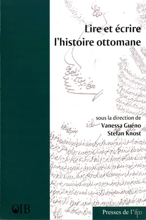 Lire et écrire l’histoire ottomane